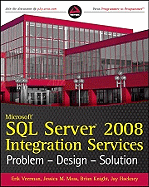 Microsoft SQL Server 2008 Integration Services: Problem, Design, Solution