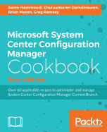 Microsoft System Center Configuration Manager Cookbook -