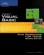 Microsoft Visual Basic Game Programming for Teens - Harbour, Jonathan S