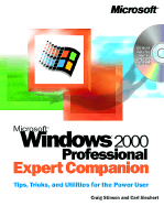 Microsoft Windows 2000 Professional Expert Companion: Tips, Tricks, and Utilities for the Power User