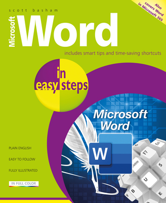 Microsoft Word in easy steps: Covers MS Word in Microsoft 365 suite - Basham, Scott