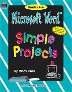 Microsoft Word(r) Simple Projects Grd 4-6