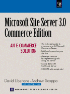 Micrososft Site Server 3.0 Commerce Edition: An E-Commerce Solution - Libertone, David, and Scoppa, Andrew