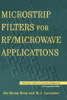 Microstrip Filters for RF / Microwave Applications - Hong, Jia-Shen G, and Lancaster, M J