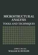 Microstructural Analysis: Tools and Techniques