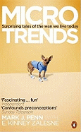 Microtrends: Surprising Tales of the Way We Live Today