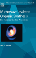 Microwave-Assisted Organic Synthesis: One Hundred Reaction Procedures Volume 25