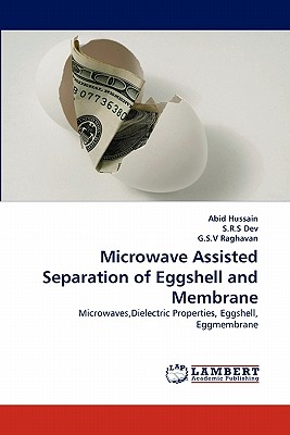 Microwave Assisted Separation of Eggshell and Membrane - Hussain, Abid, and Dev, S R S, and Raghavan, G S V