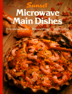 Microwave Main Dishes - Sunset Books, and Sunset Lane, and Griffiths, Joan