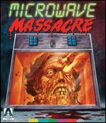 Microwave Massacre [Blu-ray/DVD] [2 Discs] - Wayne Berwick