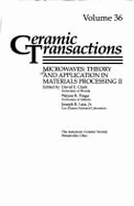 Microwaves: Theory and Application in Materials Processing II