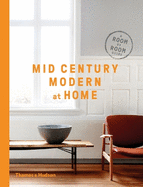 Mid-Century Modern at Home: A Room-by-Room Guide