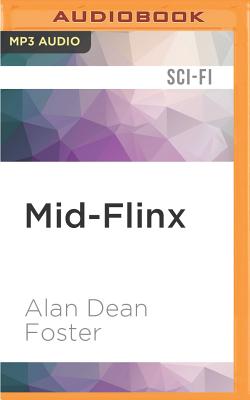 Mid-Flinx - Foster, Alan Dean, and Rudnicki, Stefan (Read by), and Foster, Alan Dean (Read by)