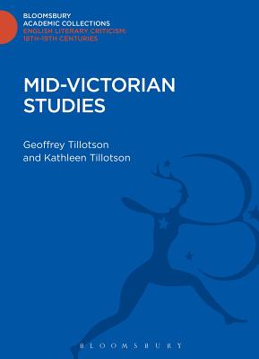 Mid-Victorian Studies - Tillotson, Geoffrey, and Tillotson, Kathleen