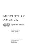 Midcentury America: Life in the 1850s - Bode, Carl