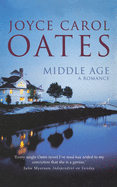 Middle Age: A Romance