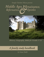 Middle Ages, Renaissance, Reformation & Epistles (Si, Ply Charlotte Mason)