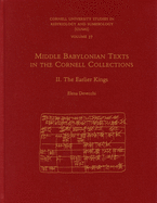 Middle Babylonian Texts in the Cornell Collections, Part II: The Earlier Kings