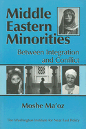 Middle Eastern Minorities: Between Integration and Conflict