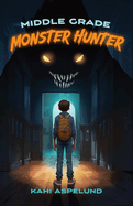 Middle Grade Monster Hunter