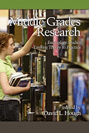Middle Grades Research: Exemplary Studies Linking Theory to Practice (PB)