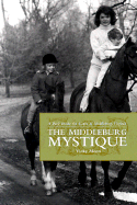 Middleburg Mystique: A Peek Inside the Gates of Middleburg, Virginia