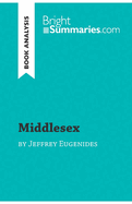 Middlesex by Jeffrey Eugenides (Book Analysis): Detailed Summary, Analysis and Reading Guide