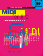 MIDI for the Technophobe - White, Paul