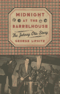 Midnight at the Barrelhouse: The Johnny Otis Story