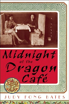 Midnight at the Dragon Cafe - Bates, Judy Fong