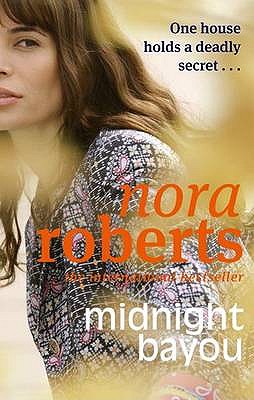 Midnight Bayou - Roberts, Nora