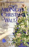 Midnight Christmas Waltz: A Romantic Opposites Attract Mystery & Suspense Family Saga Regency Romance