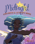 Midnight Coloring and Activity Book 2