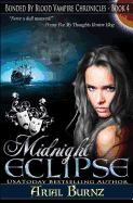 Midnight Eclipse: Book 4 of the Bonded by Blood Vampire Chronicles