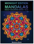 Midnight Edition Mandala: Adult Coloring Book 50 Mandala Images Stress Management Coloring Book For Relaxation, Meditation, Happiness and Relief & Art Color Therapy(Volume 4)