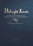 Midnight Feasts: An Anthology of Late-night Munchies