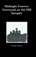 Midnight Forever: Graveyard on the Hill Sampler