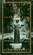 Midnight in the Garden of Good and Evil: A Savannah Story - Berendt, John