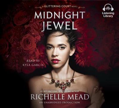 Midnight Jewel - Mead, Richelle, and Garcia, Kyla (Read by)