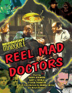 Midnight Marquee Reel Mad Doctors