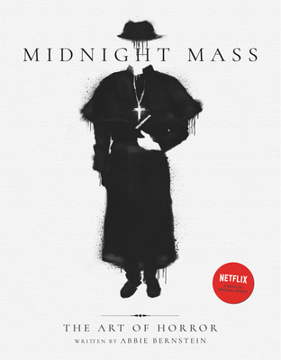 Midnight Mass: The Art of Horror - Bernstein, Abbie