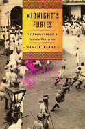 Midnight's Furies: The Deadly Legacy of India's Partition