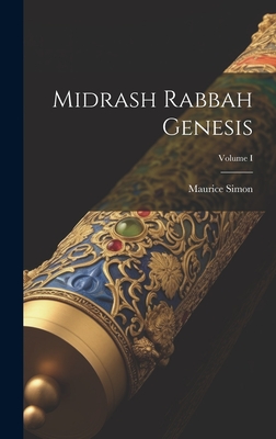 Midrash Rabbah Genesis; Volume I - Simon, Maurice