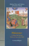 Midsummer: A Cultural Sub-Text from Chretien de Troyes to Jean Michel