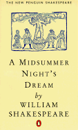 Midsummer Night's Dream, a (Penguin) - Shakespeare, William, and Stanley, Wells (Editor), and Spencer, T J B (Editor)