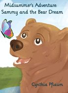 Midsummer's Adventure: Sammy and the Bear Dream