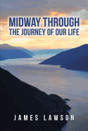 Midway Through the Journey of Our Life