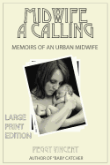 Midwife: A Calling (Large Print)