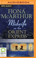 Midwife on the Orient Express