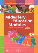 Midwifery Education Modules: Education for Safe Motherhood